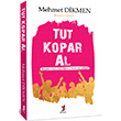 Tut Kopar Al Mehmet Dikmen Demlik Yaynlar