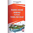 Maden Enerji Hukuku ile lgili Temel Mevzuat Bilge Yaynevi