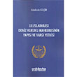 Uluslararas Deniz Hukuku Mahkemesinin Yaps ve Yarg Yetkisi On ki Levha Yaynclk