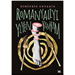 Romanyaly Yiyen Yamyam Dimitris Sotakis Delidolu