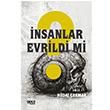 nsanlar Evrildi mi? Hdai akmak Gece Kitapl