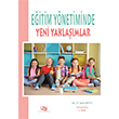 Eitim Ynetiminde Yeni Yaklamlar An Yaynclk