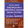 Kaçakçılıkla Mücadele Kanunu Kaçak Petrol Ve Ulusal Marker Bilge Yayınevi