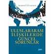 Uluslararas likilerde Gncel Sorunlar Kolektif Nobel Akademik Yaynclk