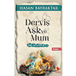 Dervi Ak ve Mum Hasan Bayraktar Morena Yaynevi
