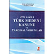 4721 Sayl Trk Medeni Kanunu Ve Yargsal Yorumlar Bilge Yaynevi