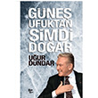 Gne Ufuktan imdi Doar Uur Dndar Halk Kitabevi