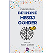 Evrene Deil Beynine Mesaj Gnder Kaya zku Aya Kitap