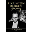 Fikrimizin Rehberi Gazi Mustafa Kemal Erol Mtercimler Alfa Yaynlar