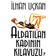Aldatlan Kadnn Klavuzu lhan Ukan Artemis Yaynlar