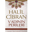 Vadinin Perileri Halil Cibran Kap Yaynlar