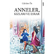 Anneler Kzlar ve Esrar Glsm z Sola Unitas