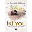 ki Yol Bilge nin ve Kumru nun Hikayesi A Gknur Grcan Dorlion Yaynlar