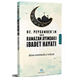 Hz. Peygamber s.a.v in Ramazan Ayndaki badet Hayat Esma Kahyaolu Doan Asalet Yaynlar