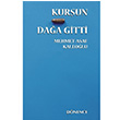 Kurun Daa Gitti  Mehmet Asaf Kaleolu Dnence Basm ve Yayn Hizmetleri