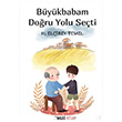 Bykbabam Doru Yolu Seti H. Elibey Temel mle Kitap