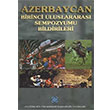 Azerbaycan Birinci Uluslararas Sempozyumu Bildirileri Atatrk Kltr Merkezi Yaynlar