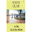 Gk Alyordu Ayhan Uar Cinius Yaynlar