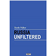 Russia Unfiltered layda Nijhar Ozan Yaynclk
