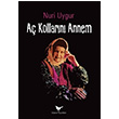 A Kollarn Annem Nuri Uygur Gnce Yaynlar