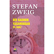 Bir Kadnn Yaamndan 24 Saat Stefan Zweig Tropikal Kitap