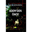 Adem`den nce Jack London Tropikal Kitap