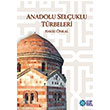 Anadolu Seluklu Trbeleri Hakk nal Atatrk Kltr Merkezi Yaynlar