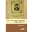Edebiyat Tarihisi ve Eitimci Bir Osmanl Aydn Faik Reat Sheyla Yksel Atatrk Kltr Merkezi Yaynlar