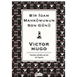 Bir dam Mahkumunun Son Gn Victor Hugo Koridor Yaynclk