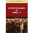 Atatrk Anlamak ve Anmak 2 hsan Pekel Atatrk Aratrma Merkezi