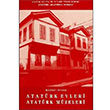 Atatrk Evleri Atatrk Mzeleri Mehmet nder Atatrk Aratrma Merkezi