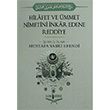 Hilafet ve mmet Nimetini nkar Edene Reddiye eyhu`l slam Mustafa Sabri Efendi slami Medrese Yaynlar