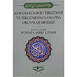 Kur`an Kerim`in Tercmesi ve Tercmenin Namazda Okunmas Meselesi eyhu`l slam Mustafa Sabri Efendi slami Medrese Yaynlar