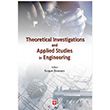 Theoretical Investigations and Applied Studies in Engineering Turgut zseven Ekin Basm Yayn