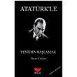 Atatrk`le Yeniden Balamak Sinan Ceylan Efsus Yaynlar