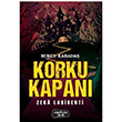 Korku Kapan Burcu Karada Yediveren ocuk