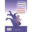 Merkez Bankas ve Parasal oklarn Etkisi Altu Kazar Adana Nobel Kitabevi