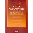 Kasten Yaralama Suu rneinde Genel Hkmler Sekin Yaynevi