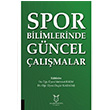 Spor Bilimlerinde Gncel almalar Mehmet Ilkm Akademisyen Kitabevi