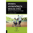 Sporda Antrenrlk Meslek Etii Abdulkerim eviker Akademisyen Kitabevi