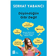 Dndn Gibi Deil Serhat Yabanc Mona Kitap