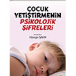 ocuk Yetitirmenin Psikolojik ifreleri Hseyin ahin Akademik Kitaplar