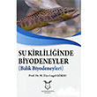 Su Kirliliinde Biyodeneyler Balk Biyodeneyleri M. Ziya Lugal Gksu Akademisyen Kitabevi