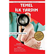niversiteler Hemirelik Faklteleri ve SHMYOlar iin Temel lk Yardm Cneyt Ayrk Akademisyen Kitabevi