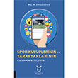Spor Kulplerinin ve Taraftarlarnn Facebook Kullanm Levent Atal Akademisyen Kitabevi