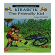 Kibarck The Friendly Kid zeyir Gndz Aka Yaynlar
