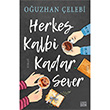 Herkes Kalbi Kadar Sever Ouzhan elebi Carpe Diem Kitaplar