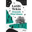 Ormanda lm Yokmu Latife Tekin Can Yaynlar