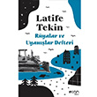 Ryalar ve Uyanlar Defteri Latife Tekin Can Yaynlar