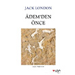 Ademden nce Jack London Can Yaynlar